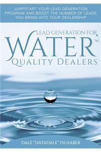 Lead Generation for Water Quality Dealers