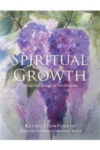 Spiritual Growth From the Inside to the Outside