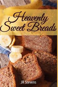 Heavenly Sweet Breads