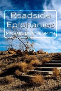 Roadside Epiphanies