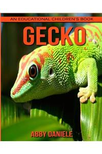 Gecko! An Educational Children's Book about Gecko with Fun Facts & Photos