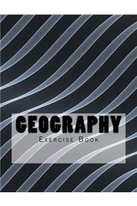 Geography Exercise Book