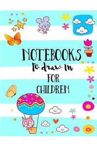 Notebooks To Draw In For Children
