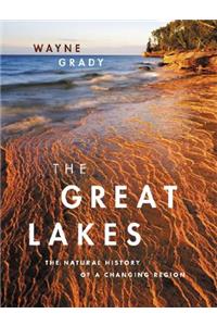 Great Lakes: The Natural History of a Changing Region