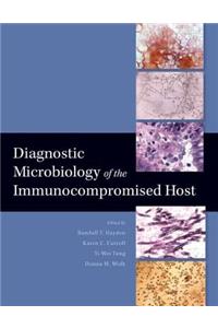Diagnostic Microbiology of the Immunocopromised Host