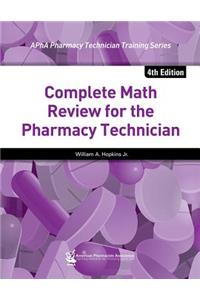 Complete Math Review for the Pharmacy Technician