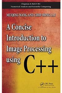 A Concise Introduction to Image Processing using C++