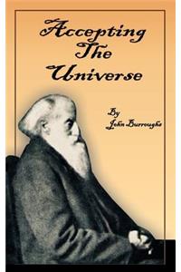 Accepting the Universe