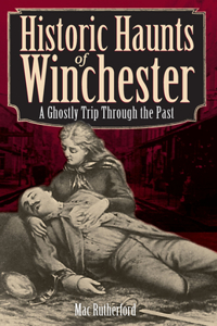 Historic Haunts of Winchester