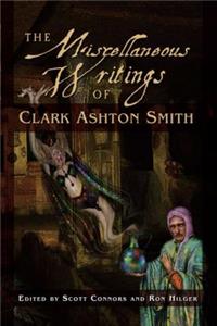 Miscellaneous Writings of Clark Ashton Smith