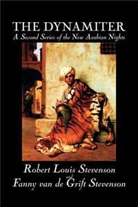 The Dynamiter by Robert Louis Stevenson, Fiction, Classics, Action & Adventure