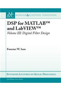 DSP for Matlab(tm) and Labview(tm) III