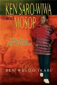 Ken Saro-Wiwa and Mosop