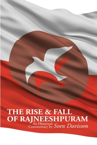 Rise & Fall of Rajneeshpuram