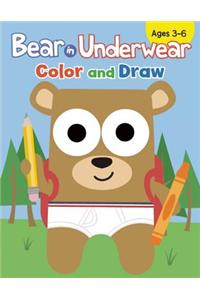 Bear in Underwear: Color and Draw