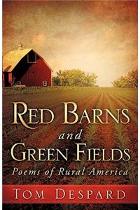 Red Barns and Green Fields
