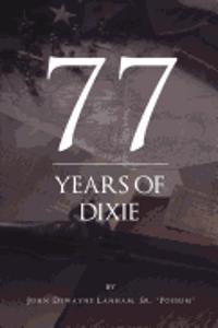 77 Years of Dixie