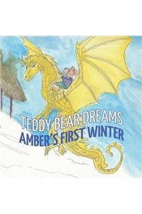 Teddy Bear Dreams: Amber's First Winter