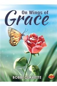 On Wings of Grace