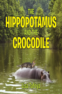 Hippopotamus and The Crocodile