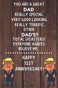 You Are A Great Dad Really Special Happy 71st Anniversary