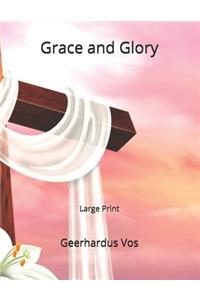 Grace and Glory