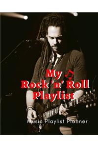 My Rock 'n' Roll Playlist