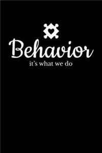 Behavior It's What we Do