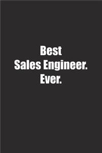Best Sales Engineer. Ever.