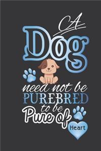 A dog need not be pure breed to be pure of heart