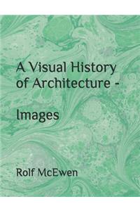 A Visual History of Architecture - Images