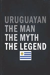 Uruguayan The Man The Myth The Legend