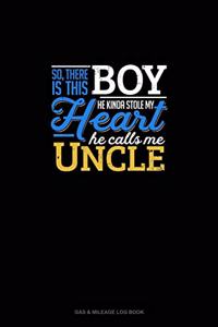 So, There Is This Boy He Kinda Stole My Heart He Calls Me Uncle