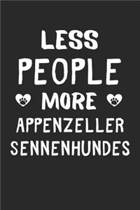 Less People More Appenzeller Sennenhundes