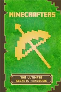 Minecrafters The Ultimate Secrets Handbook