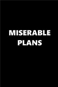 2020 Daily Planner Funny Humorous Miserable Plans 388 Pages: 2020 Planners Calendars Organizers Datebooks Appointment Books Agendas