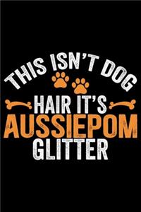 This Isn't Dog Hair It's Aussiedoodle Glitter