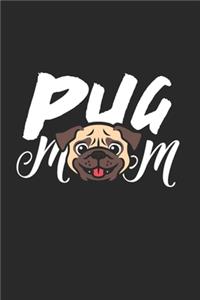 Pug Mom Notebook