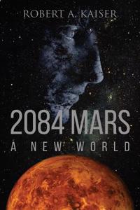 2084 Mars, a New World