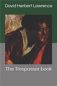 The Trespasser
