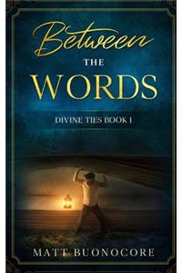 Between the Words