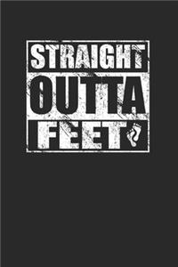 Straight Outta Feet Foot Lover 120 Page Notebook Lined Journal