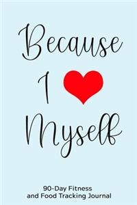 Because I (Heart) Myself