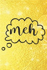 Meh