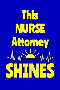 This Nurse Attorney Shines