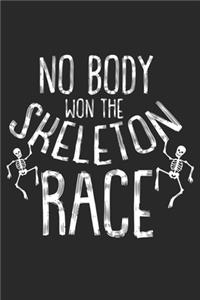 No Body won the Skeleton Race