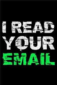I Read Your Email