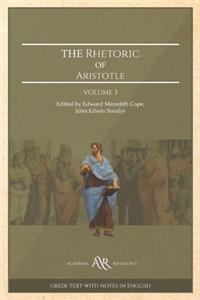 Aristotle: Rhetoric. Volume 3: Cambridge Library Collection. Classics