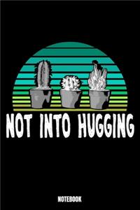 Not Into Hugging Notebook
