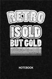 Retro Is Old But Gold